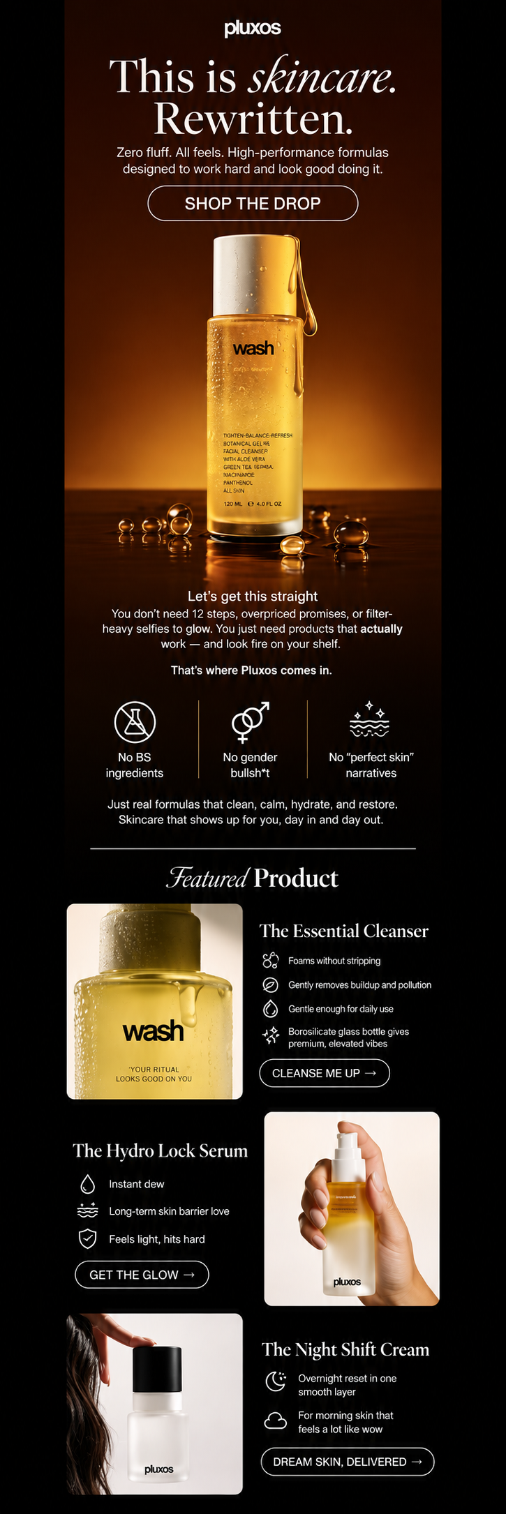 Pluxos skincare email campaign featuring The Essential Cleanser, The Hydro Lock Serum and The Night Shift Cream.